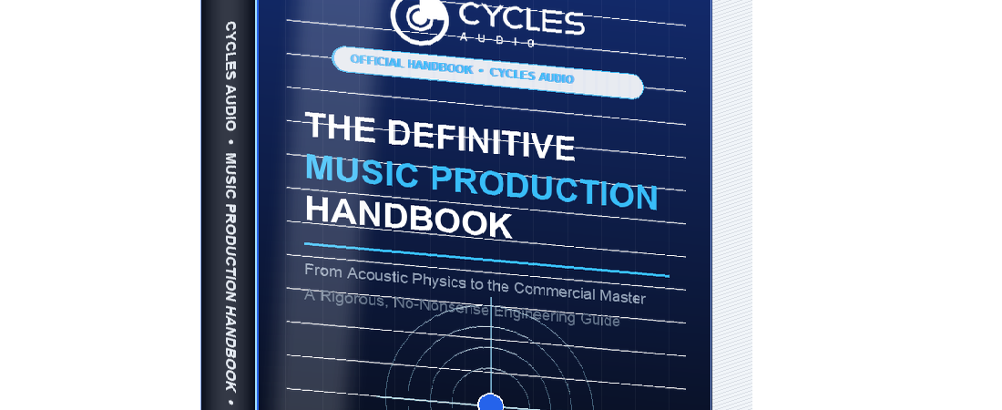The Definitive Music Production Handbook: Free 43-Page Engineering Guide to Acoustics, Mixing, Dynamics & Commercial Mastering